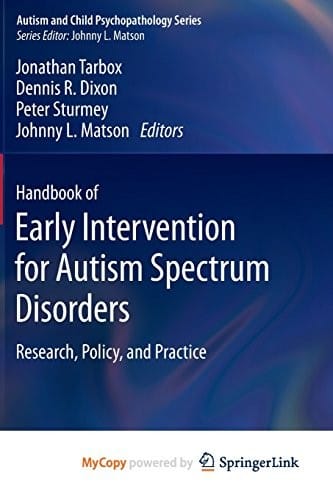 Handbook of Early Intervention for Autism Spectrum Disorders: Research, Policy, and Practice