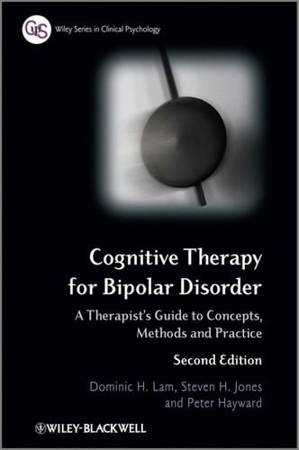 Cognitive therapy for bipolar disorder: a therapist's guide to concepts, methods, and practice