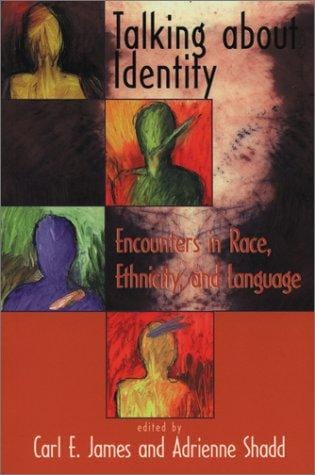 Talking about Identity: Encounters in Race, Ethnicity, and Language