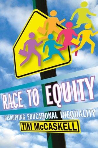 Race to Equity: Disrupting Educational Inequality