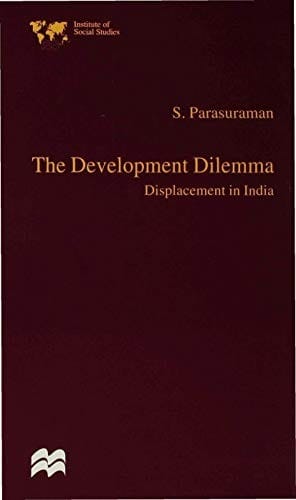 The Development Dilemma: Displacement in India