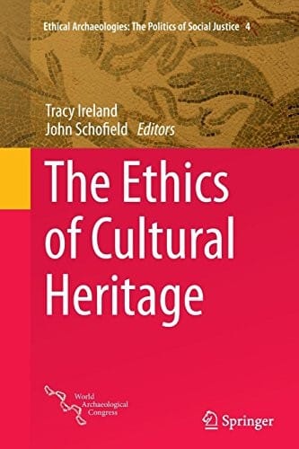 The Ethics of Cultural Heritage