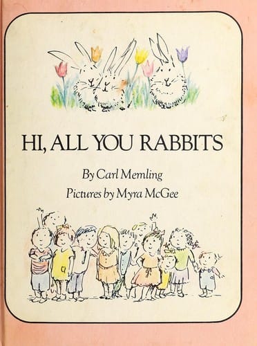 Hi, all you rabbits.