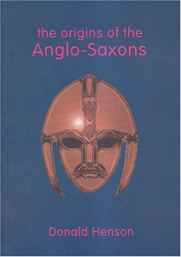 The Origins of the Anglo-saxons
