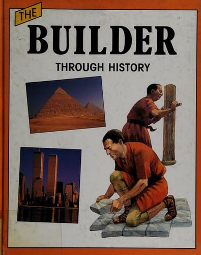 Builder Through History (Journey Through History)