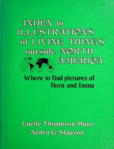 Index to illustrations of living things outside North America: where to find pictures of flora and fauna