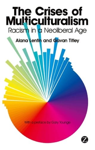 The crises of multiculturalism: racism in a neoliberal age