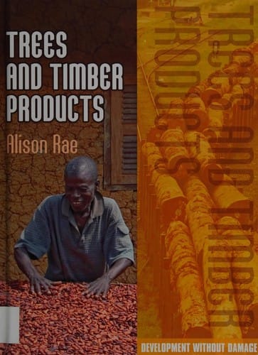 Trees and timber products