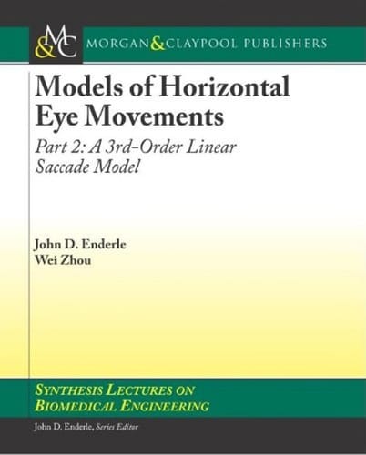 Models of horizontal eye movements: A 3rd order linear saccade model