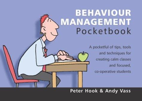 The Behaviour Management Pocketbook (Teachers' Pocketbooks)