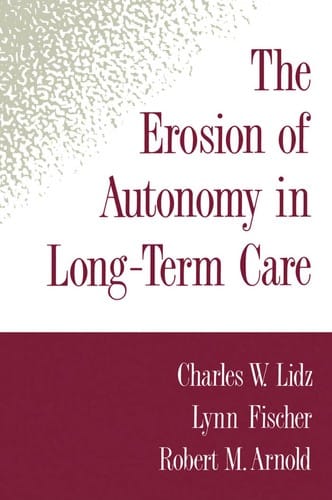 The erosion of autonomy in long-term care