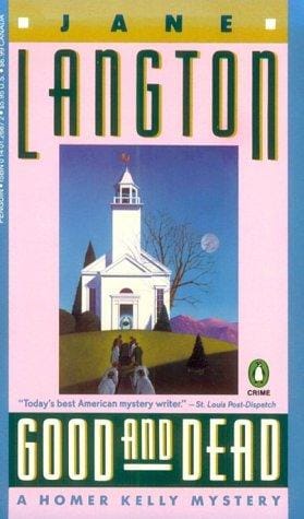 Good and Dead (Homer Kelly Mystery)