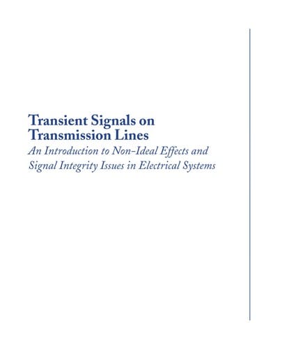 Transient signals on transmission lines: an introduction to non-ideal effects and signal integrity issues in electrical systems