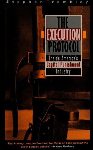 The execution protocol: inside America's capital punishment industry