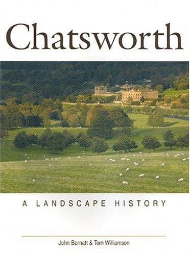 Chatsworth: A Landscape History