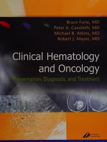 Clinical hematology and oncology: presentation, diagnosis, and treatment
