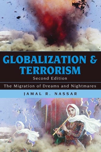 Globalization and terrorism: the migration of dreams and nightmares