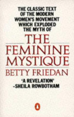 The Feminine Mystique (Penguin Women's Studies)