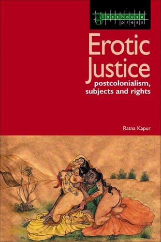 Erotic justice: law and the new politics of postcolonialism
