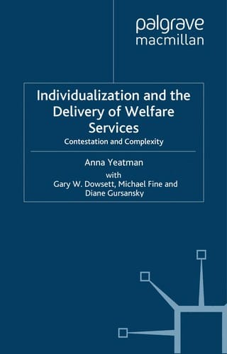 Individualization and the delivery of welfare services: contestation and complexity