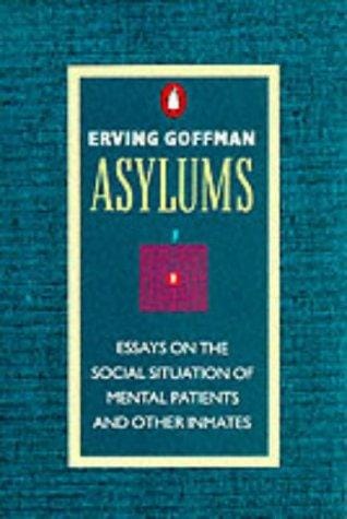 Asylums (Penguin Social Sciences)