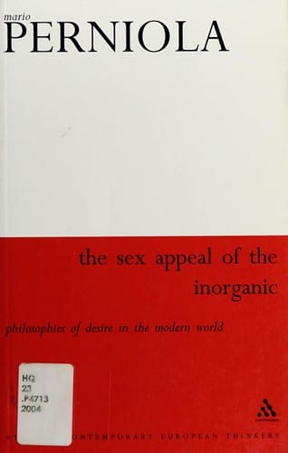 SEX APPEAL OF THE INORGANIC; TRANS. BY MASSIMO VERDICCHIO.