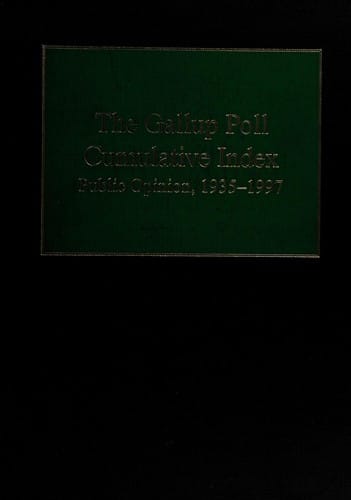 The Gallup poll cumulative index: public opinion, 1935-1997