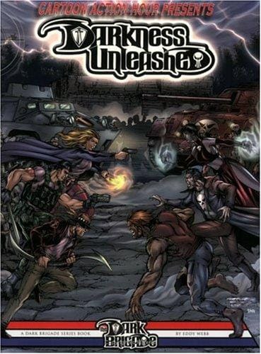Cartoon Action Hour presents Darkness Unleashed