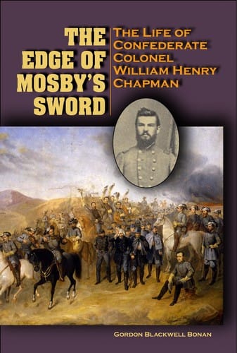 Mosby's lieutenant: the life of William Henry Chapman