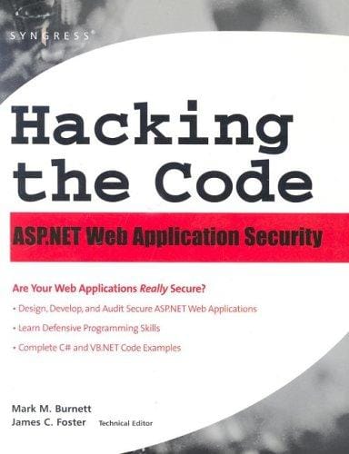 Hacking the Code: ASP.NET Web Application Security