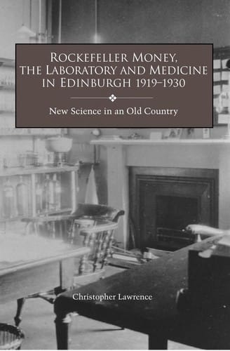 Rockefeller money, the laboratory, and medicine in Edinburgh, 1919-1930: new science in an old country