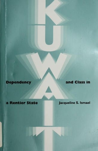 Kuwait: dependency and class in a rentier state