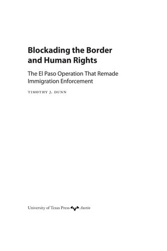 Blockading the border and human rights: the El Paso operation that remade immigration enforcement