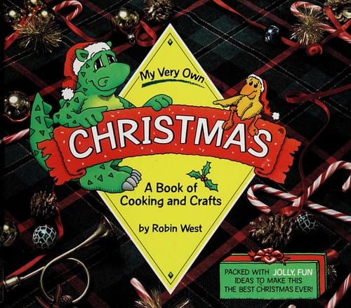 My very own Christmas: a book of cooking and crafts