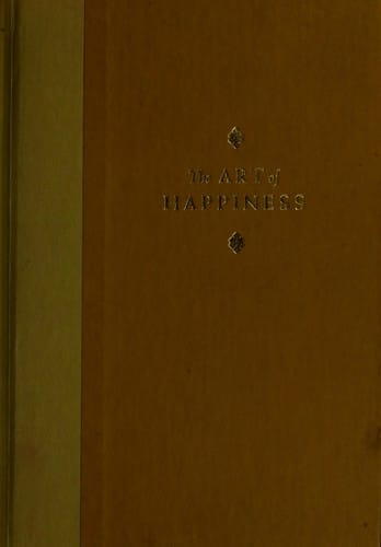 The art of happiness: a handbook for living