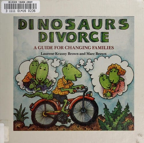 Dinosaurs divorce: a guide for changing families