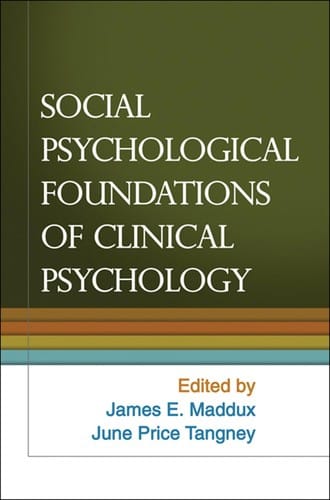 Social psychological foundations of clinical psychology