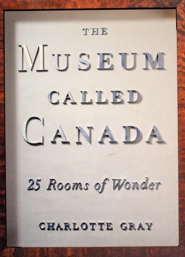 The museum called Canada: 25 rooms of wonder