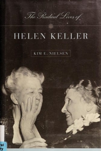 The radical lives of Helen Keller