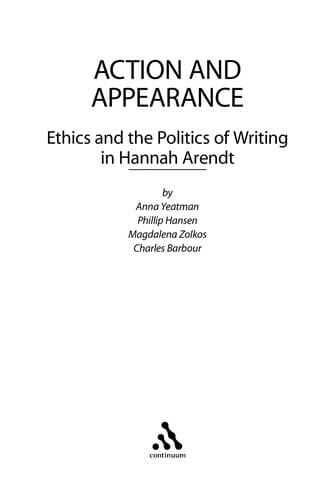 Action and appearance: ethics and the politics of writing in Hannah Arendt