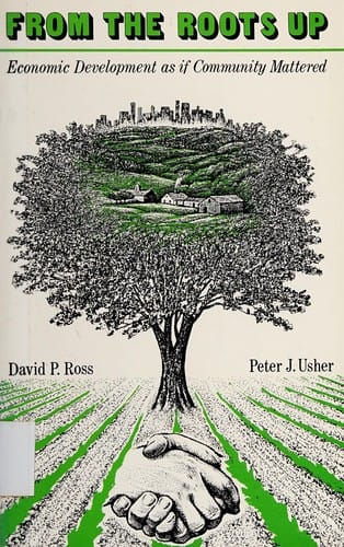 From the roots up: economic development as if community mattered