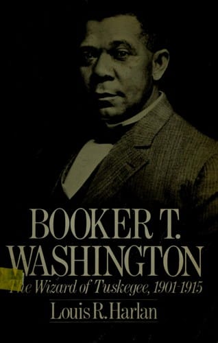 Booker T. Washington: the wizard of Tuskegee 1901-1915