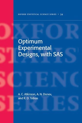 OPTIMUM EXPERIMENTAL DESIGNS, WITH SAS.