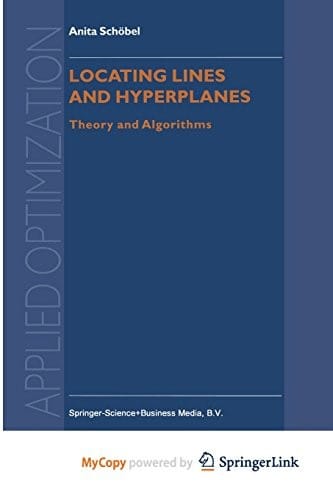 Locating Lines and Hyperplanes: Theory and Algorithms