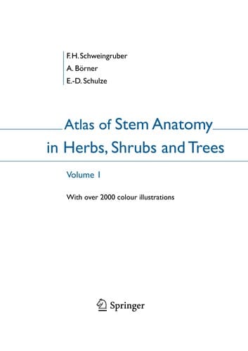Atlas of Stem Anatomy in Herbs, Shrubs and Trees: Volume 1