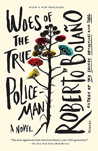 Woes of the True Policeman: A Novel