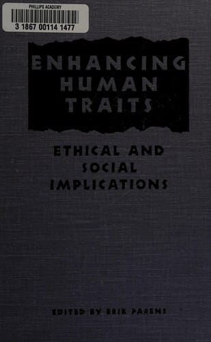 Enhancing human traits: ethical and social implications