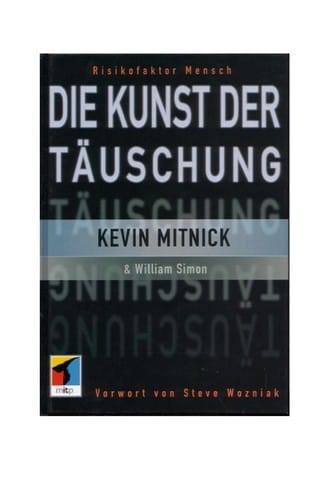 Die Kunst der Täuschung: Risikofaktor Mensch
