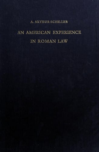 An American experience in Roman law.: Writings from publications in the United States.