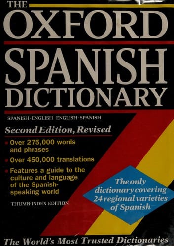 The Oxford Spanish dictionary: Spanish-English/English-Spanish
